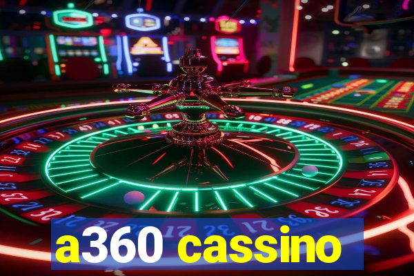 a360 cassino